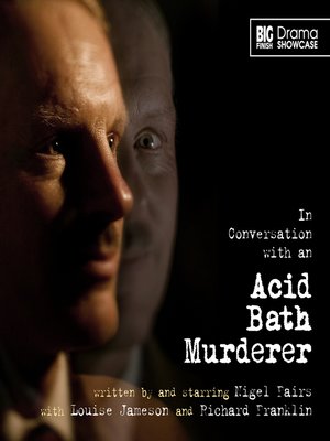 cover image of In Conversation with an Acid Bath Murderer